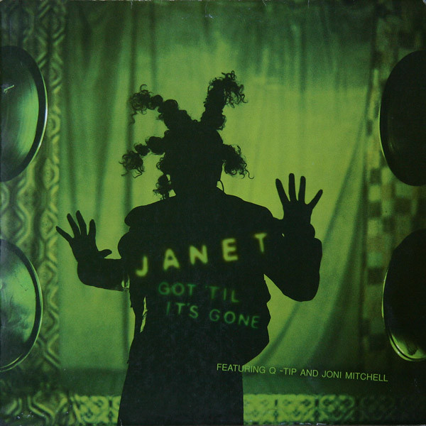 Janet Featuring Q-Tip And Joni Mitchell - Got 'Til It's Gone | Virgin (VSTX1666)