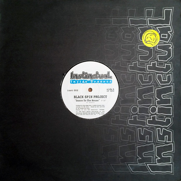 Black Spin Project - Dance To The House | Instinctual Inside Grooves (inst 002)