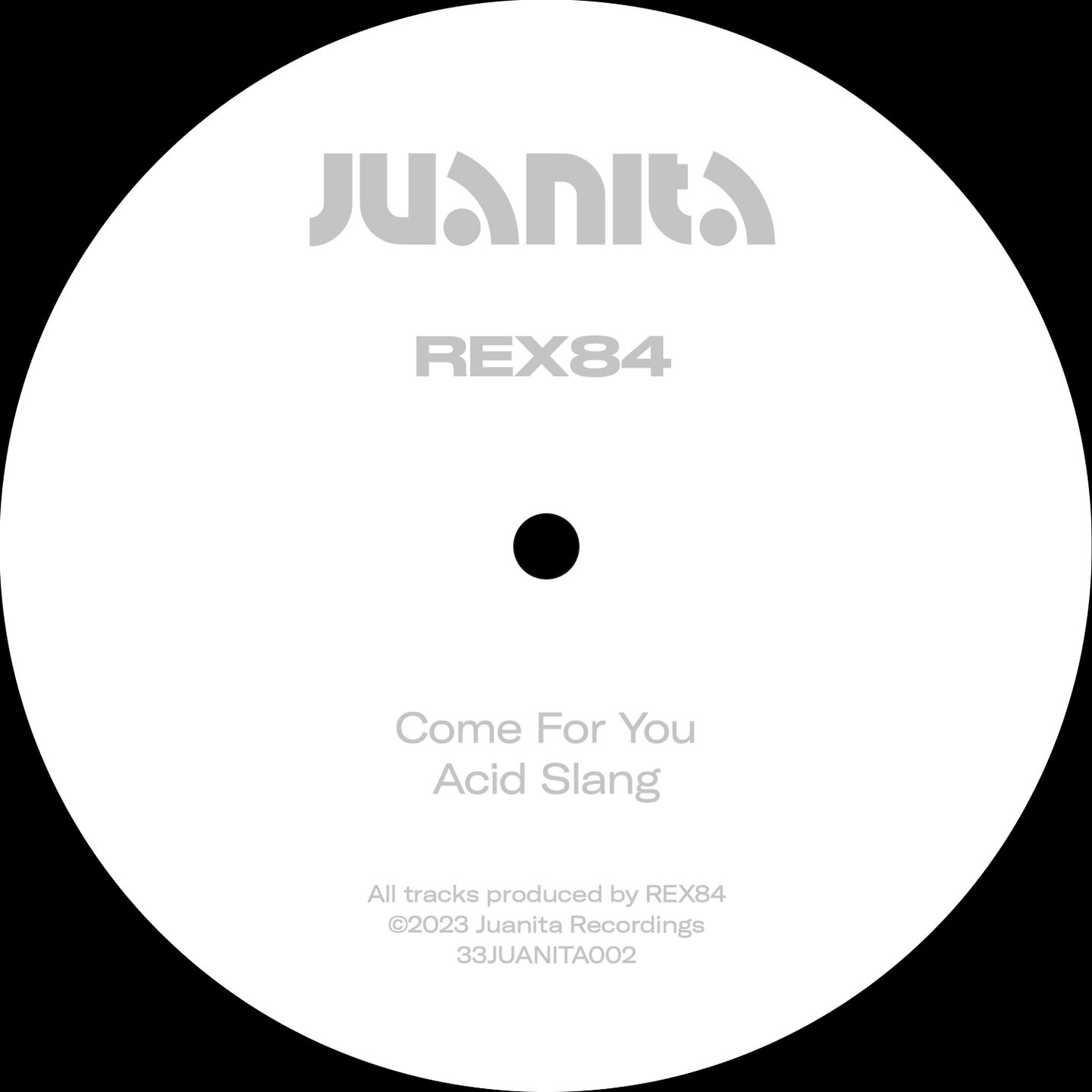 REX84 - Come For You | Juanita Recordings (33JUANITA002) - main