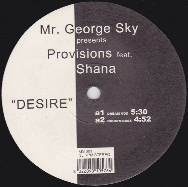 Mr. George Sky Presents Provisions Feat. Shana - Desire | George Sky Records (GS 001)