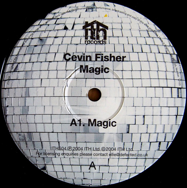 Cevin Fisher - Magic | ITH Records (ITHS 004)