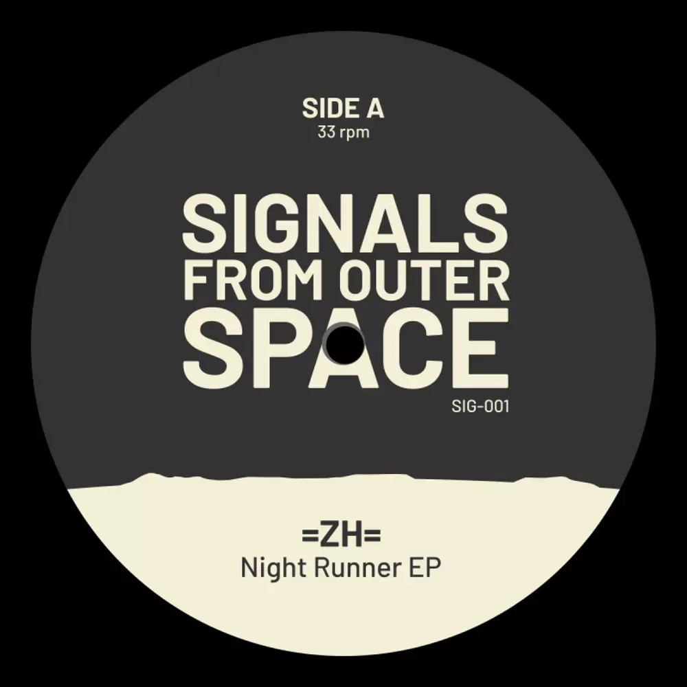 =ZH= - Night Runner EP | Signals From Outer Space (SIG-001) - main