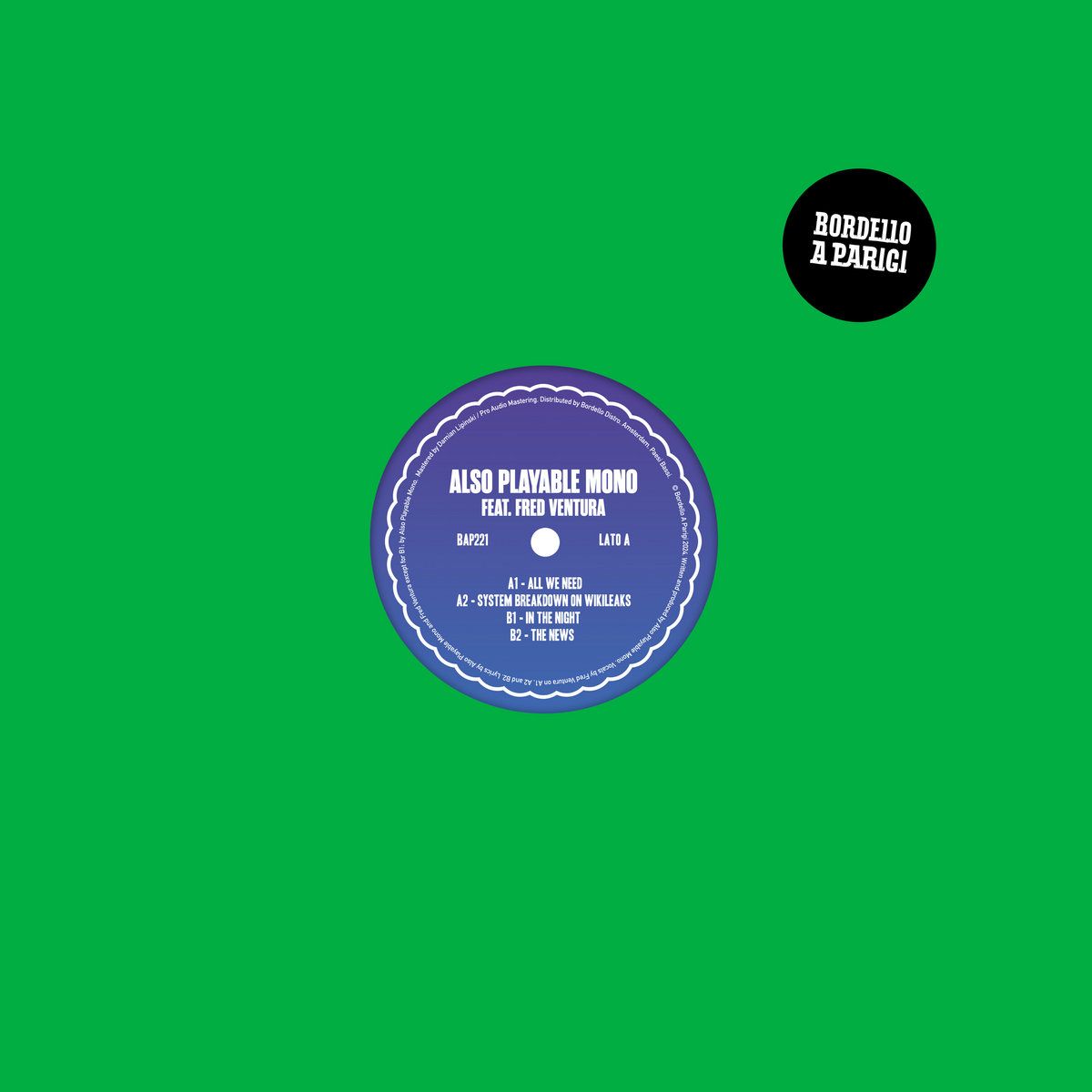 Also Playable Mono Feat. Fred Ventura - All We Need | Bordello A Parigi (BAP221) - main Also Playable Mono Feat. Fred Ventura - All We Need | Bordello A Parigi (BAP221) - main