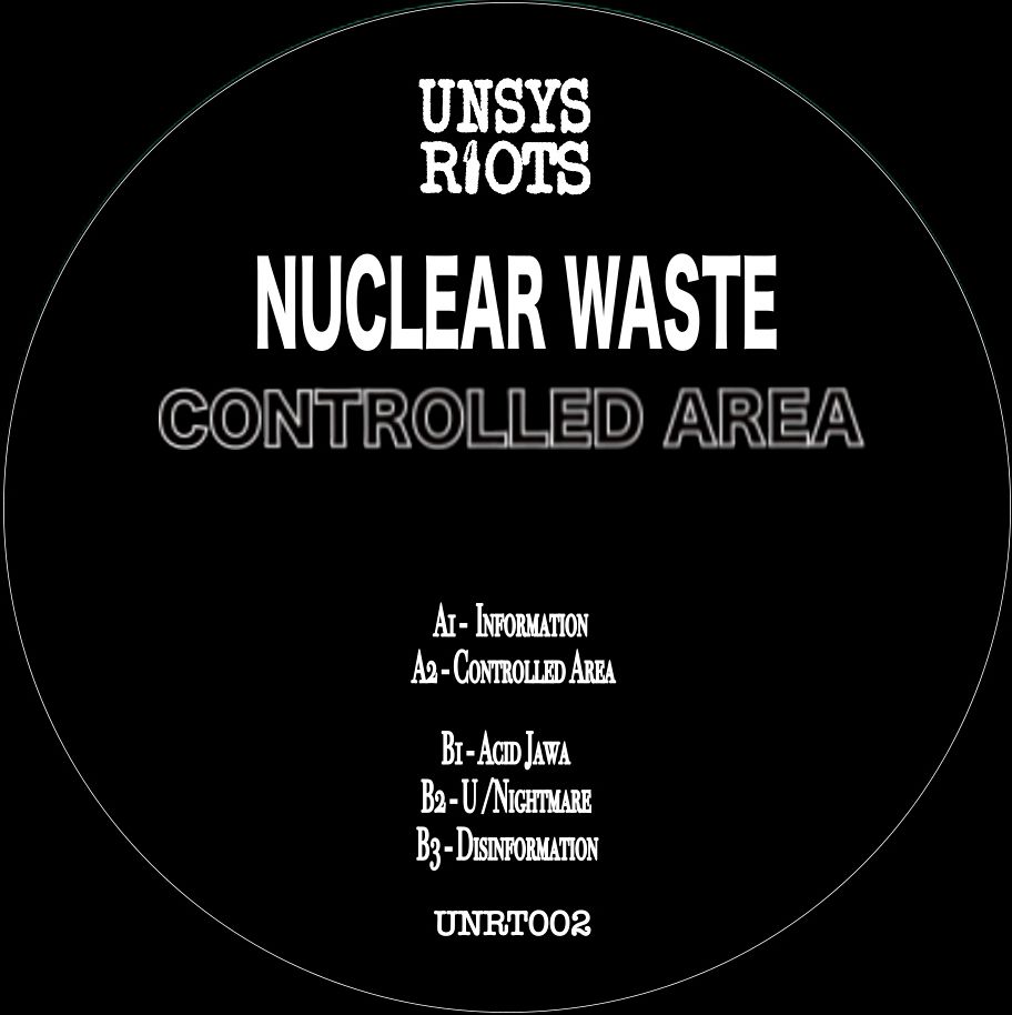 Nuclear Waste - Controlled Area | Unsys Riots (UNRT02)