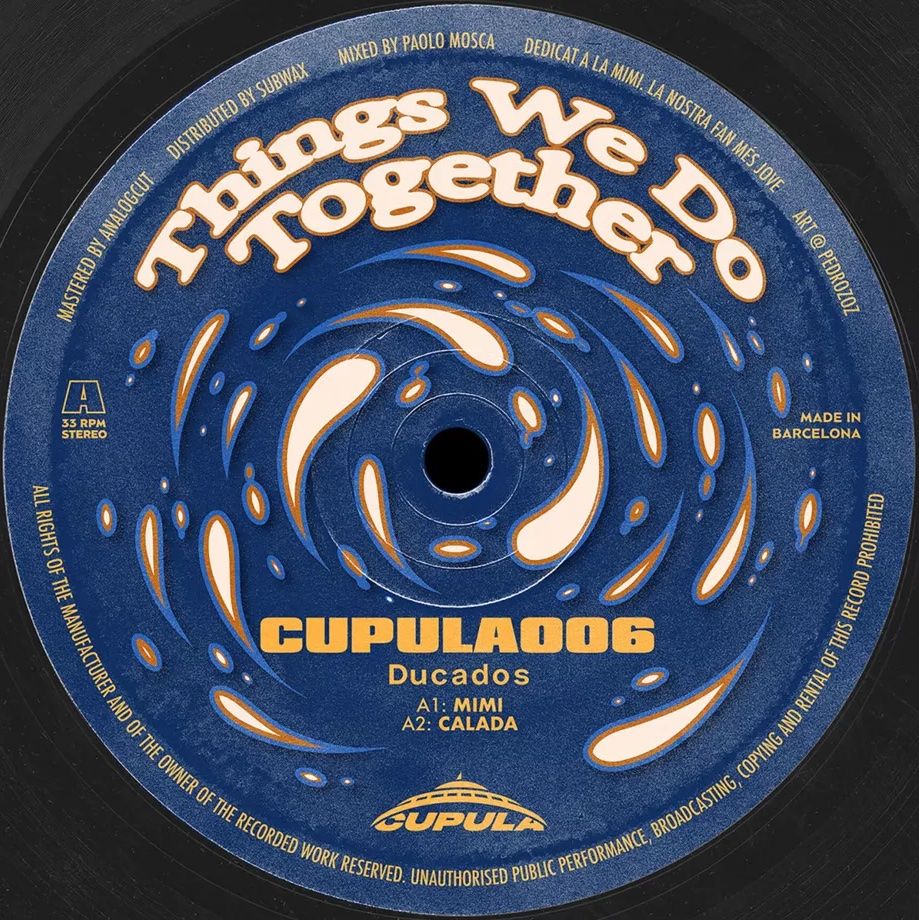 Ducados - Things We Do Together | Cupula Recordings (CUPULA006)