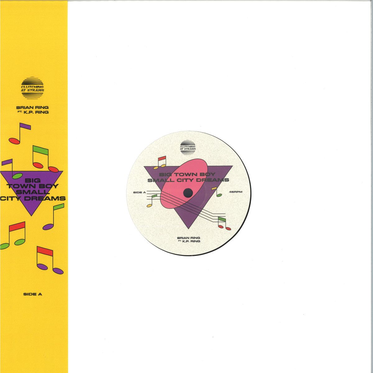 Brian Ring , K.P. Ring - Big Town Boy Small City Dreams | Clutching At Straws (C.A.S-005)