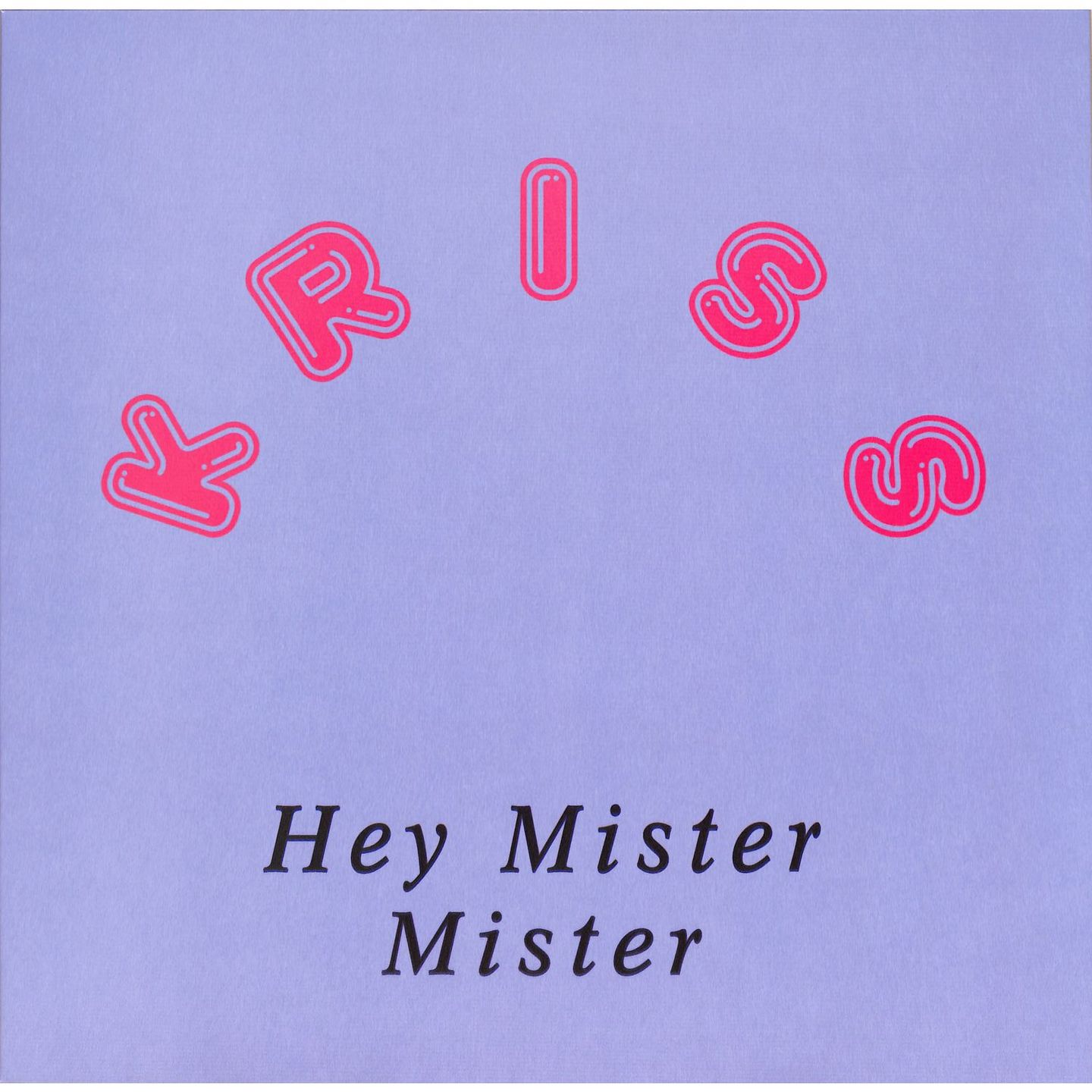 Kriss - Hey Mister Mister | THANK YOU (THANKYOU042) - main