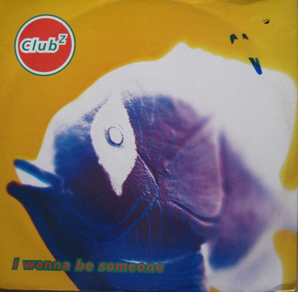 Club Z - I Wanna Be Someone | PWL Sanctuary (PWLT 249) - main