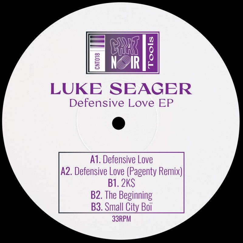 Luke Seager - Defensive Love EP | Chat Noir Tools (CNT018)