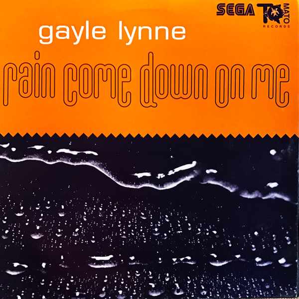 Gayle Lynne - Rain Come Down On Me | Tomato Records (Tomato 11) - main