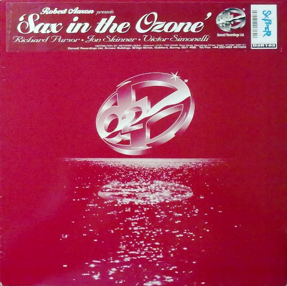 Robert Aaron - Sax In The Ozone | Dance 2 Recordings (D2R102) - main