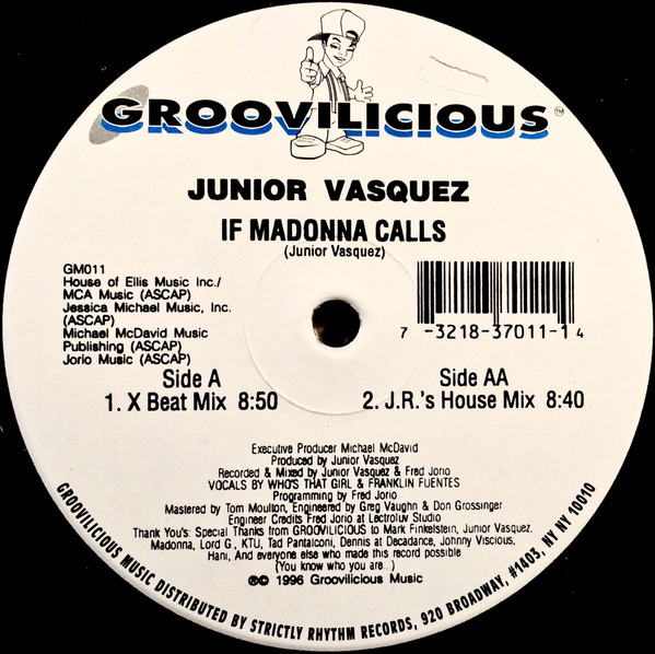 Junior Vasquez - If Madonna Calls | Groovilicious (GM011)