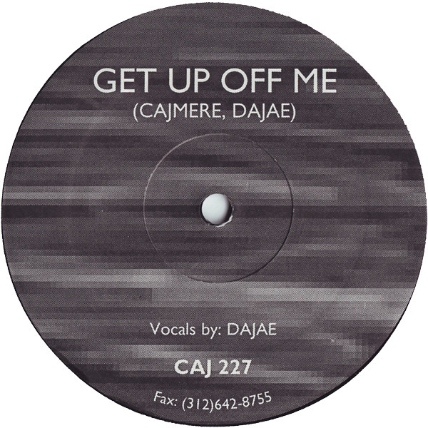 Cajmere , Dajaé - Get Up Off Me | Cajual Records (CAJ 227) - main