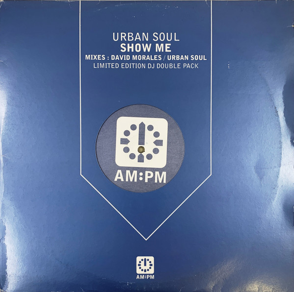 Urban Soul - Show Me | AM:PM (582 337-1)