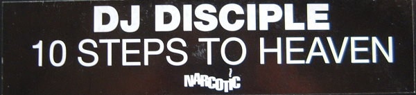 DJ Disciple - 10 Steps To Heaven | Narcotic (DEA015) - main