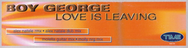 Boy George - Love Is Leaving | TIME (TIME 078) - 2