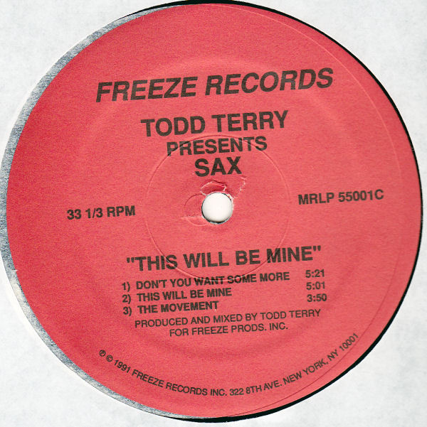 Todd Terry Presents Sax - This Will Be Mine | Freeze Records (MRLP 55001) - 4 Todd Terry Presents Sax - This Will Be Mine | Freeze Records (MRLP 55001) - 4