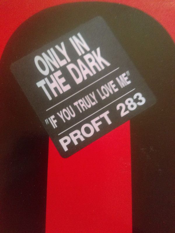 Only In The Dark Featuring Lissette Melendez - If You Truly Love Me | Profile Records (PRO-7283) - 4