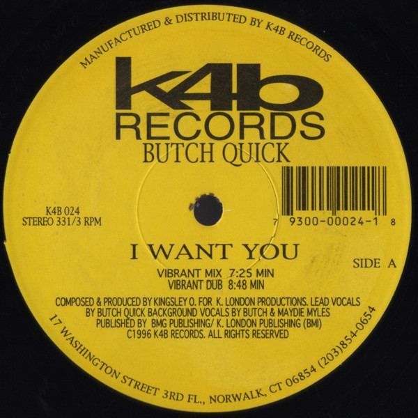 Butch Quick - I Want You | K4B Records (K4B 024) - main