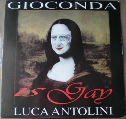 Luca Antolini - Gioconda Is Gay | Désastre Records (DES 9413) - main