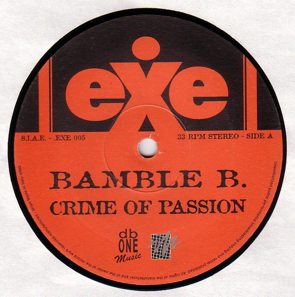 Bamble B. - Crime Of Passion | Exe Records (EXE 005) - 2 Bamble B. - Crime Of Passion | Exe Records (EXE 005) - 2