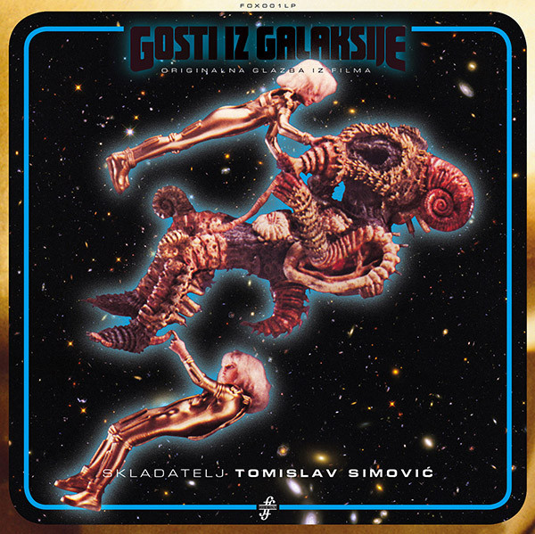 Tomislav Simović - Visitors From The Galaxy - Original Motion Picture Soundtrack | Fox & His Friends (FOX001LP) - 2 Tomislav Simović - Visitors From The Galaxy - Original Motion Picture Soundtrack | Fox & His Friends (FOX001LP) - 2