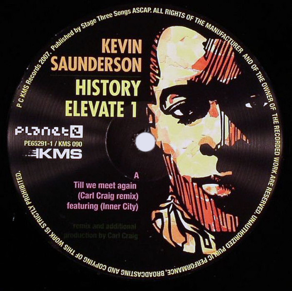 Kevin Saunderson - History Elevate 1 | Planet E (PE65291-1)