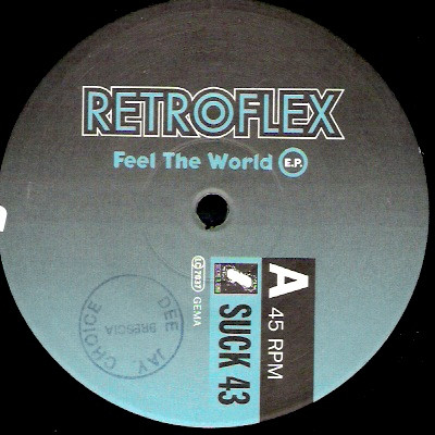 Retroflex - Feel The World E.P. | Suck Me Plasma (SUCK 043-12) - 4