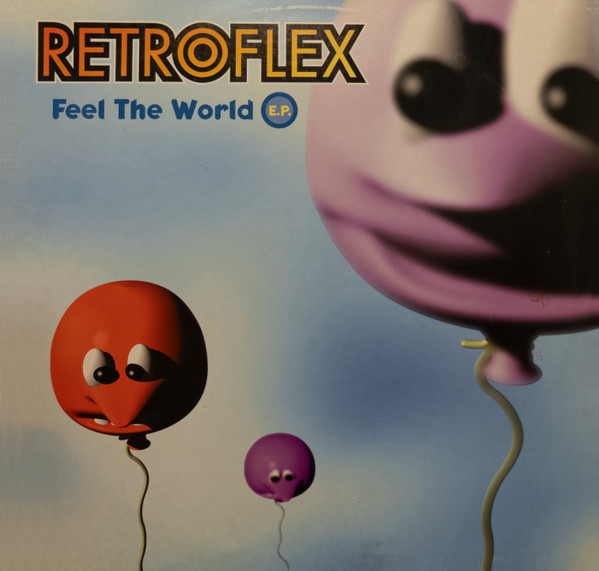 Retroflex - Feel The World E.P. | Suck Me Plasma (SUCK 043-12) - main