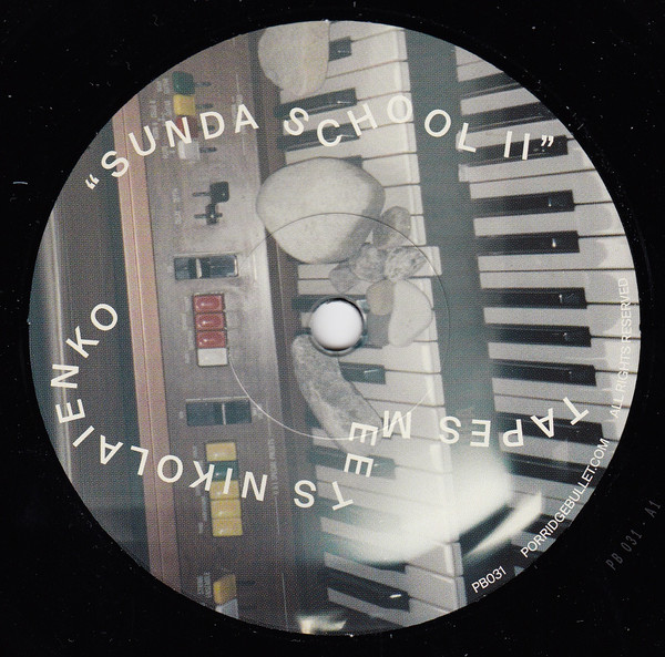 Tapes Meets Nikolaienko - Sunda School II  | Porridge Bullet / Pudru Kuul (PB031) - main