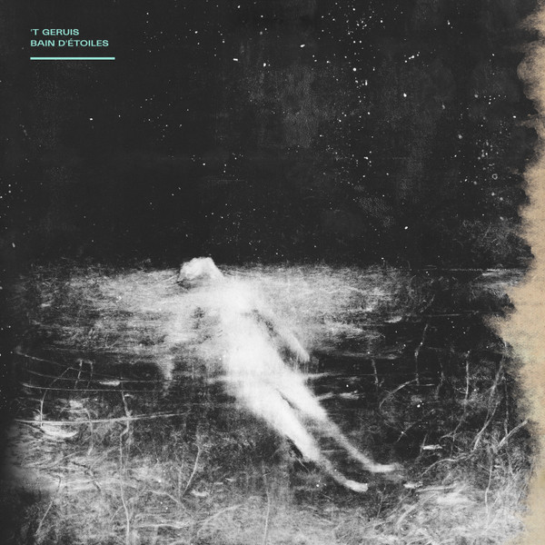 't Geruis - Bain D'Étoiles | LAAPS (LAAPS-SEQ.03-LP19)