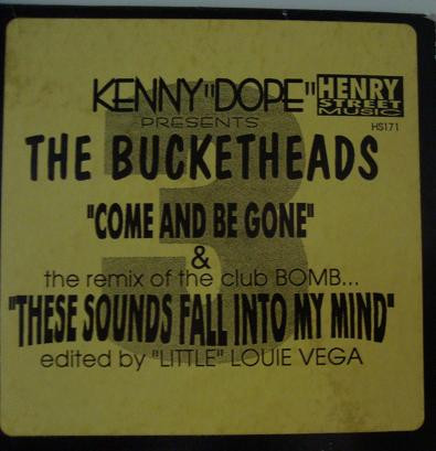 Kenny "Dope" Presents The Bucketheads - Come And Be Gone / These Sounds Fall Into My Mind | Henry Street Music (HS171) - 3