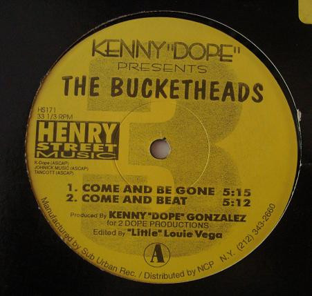 Kenny "Dope" Presents The Bucketheads - Come And Be Gone / These Sounds Fall Into My Mind | Henry Street Music (HS171) - 4