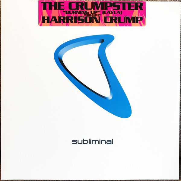 The Crumpster - Burning Up (Layla) | Subliminal (SUB118) - main