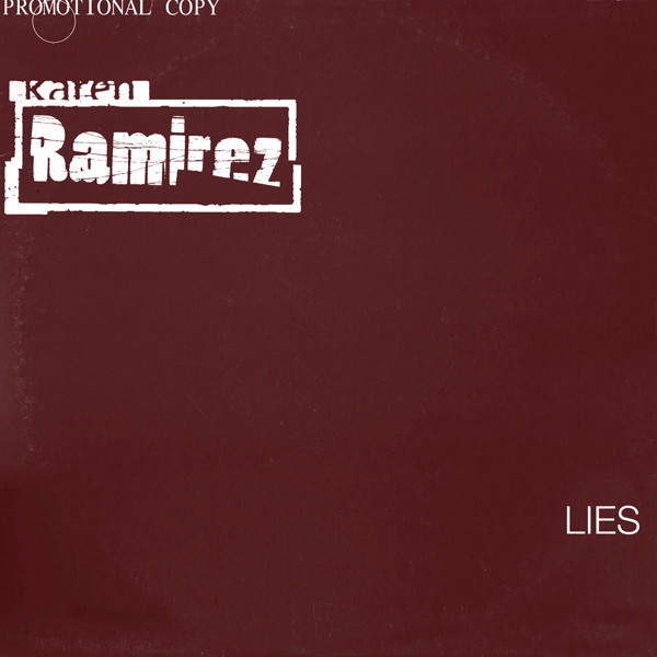 Karen Ramirez - Lies | Bustin' Loose (BLPROMO 04)