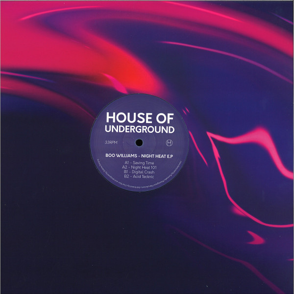 Boo Williams - Night Heat E.P | House Of Underground (HOU001) Boo Williams - Night Heat E.P | House Of Underground (HOU001)