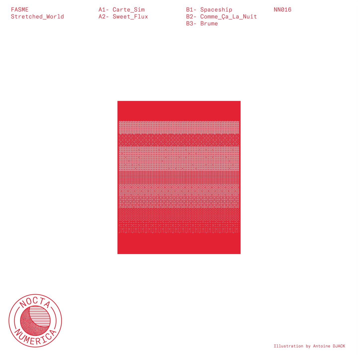 Fasme - Stretched World | Nocta Numerica Records (NN016) - 4 Fasme - Stretched World | Nocta Numerica Records (NN016) - 4