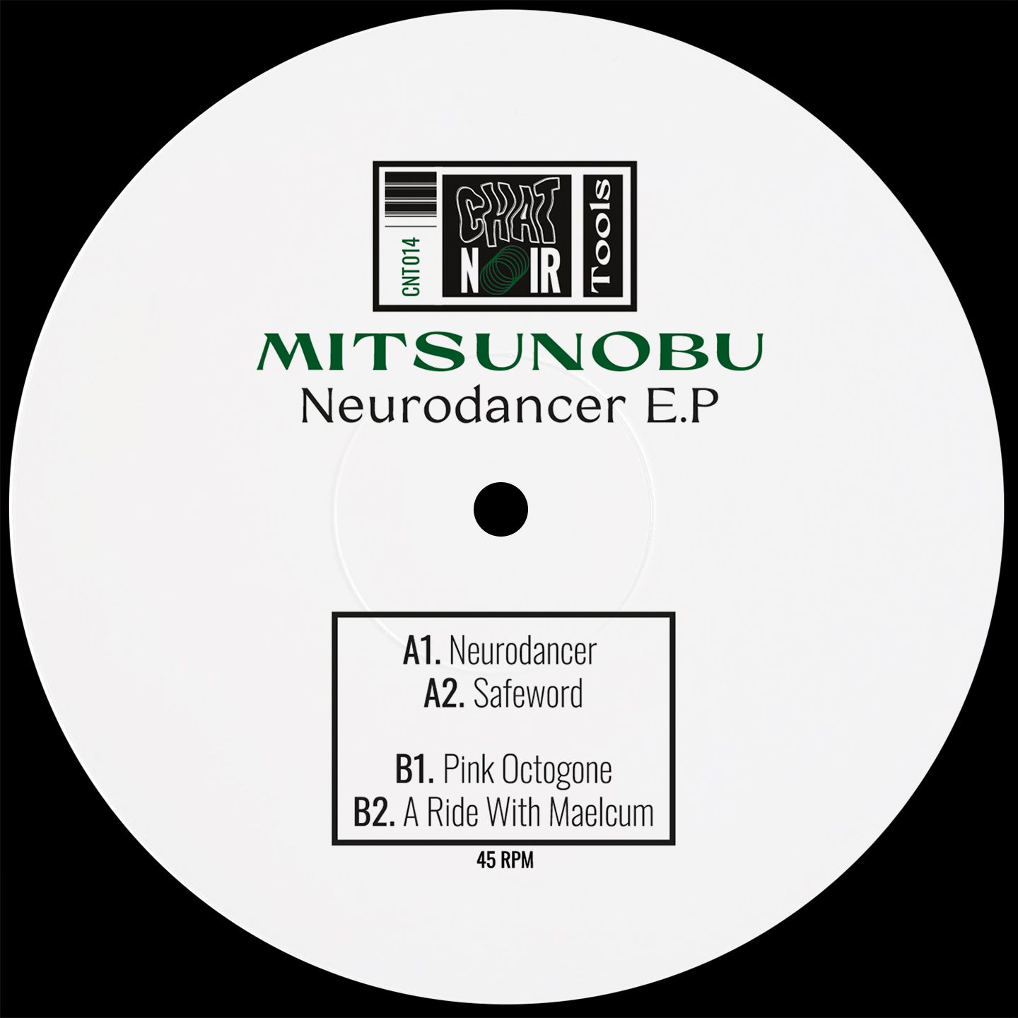 Mitsunobu - Neurodancer EP | Chat Noir Tools (CNT014)
