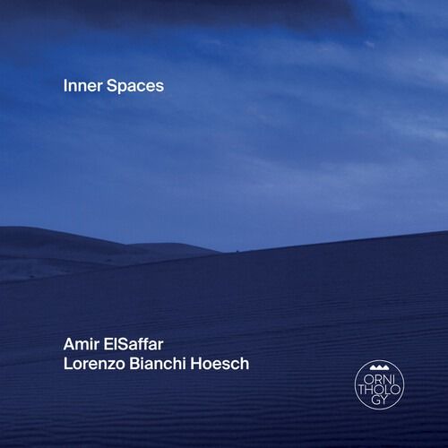 Amir El-Saffar & Lorenzo Bianchi Hoesch - Inner Spaces | Ornithology (ORNI002LP) - main Amir El-Saffar & Lorenzo Bianchi Hoesch - Inner Spaces | Ornithology (ORNI002LP) - main