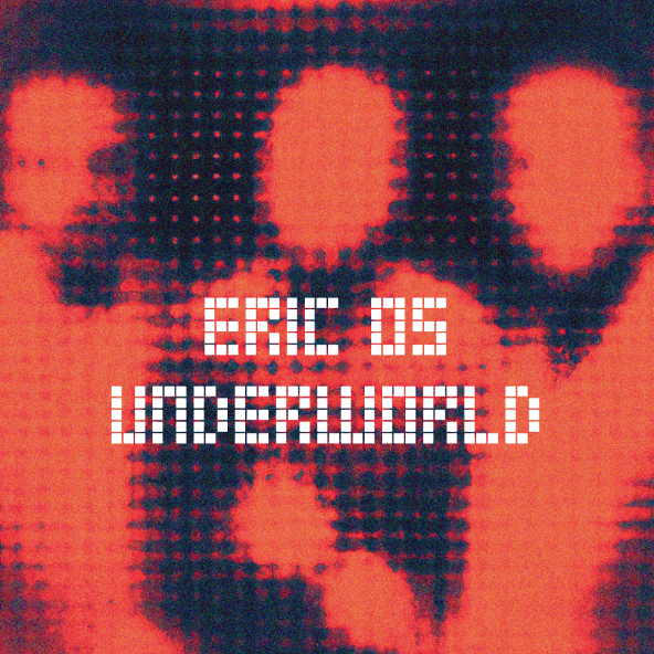 Eric OS - Underworld | Space Trace (ST004) - main Eric OS - Underworld | Space Trace (ST004) - main