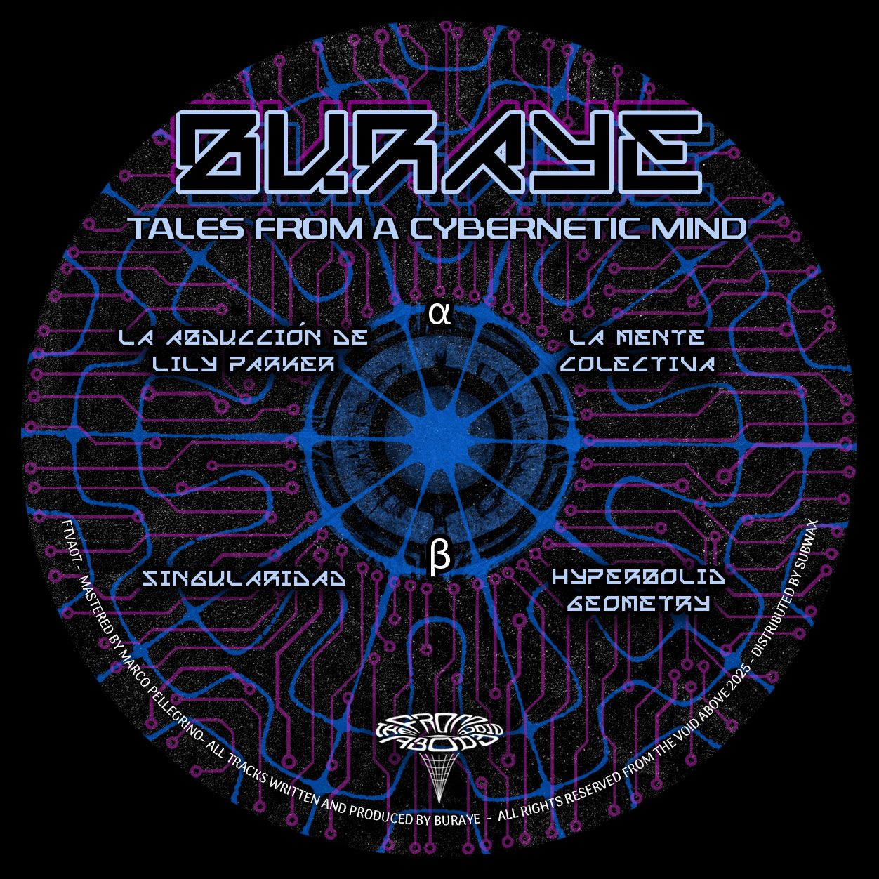 Buraye - Tales From a Cybernetic Mind EP | From The Void Above (FTVA07) - main Buraye - Tales From a Cybernetic Mind EP | From The Void Above (FTVA07) - main