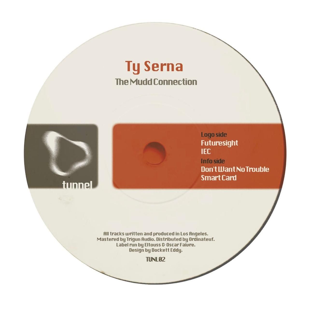 Ty Serna - The Mudd Connection | Tunnel (TUNL02) - 2