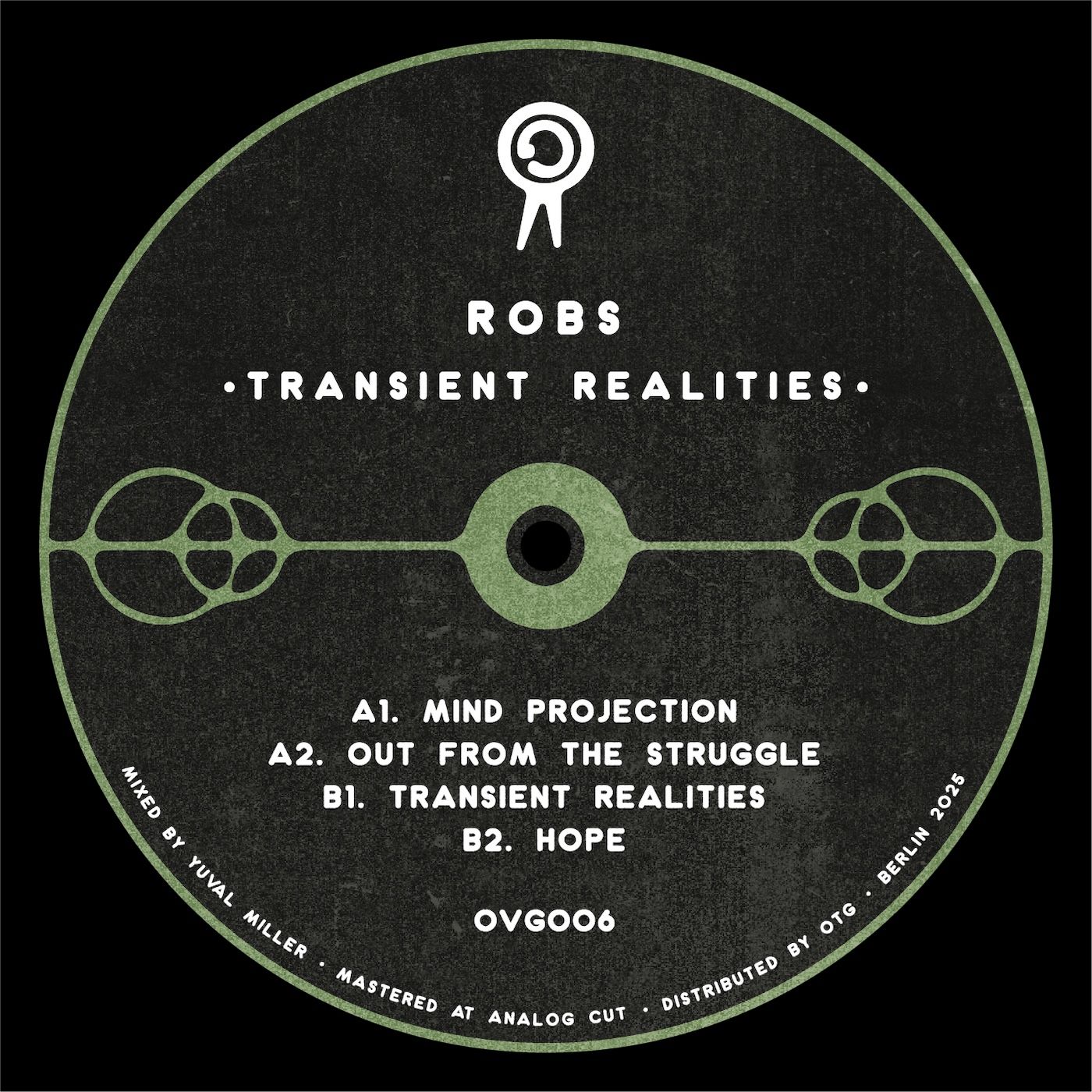 Robs - Transient Realities | Overground Recordings (OVG006) - 2