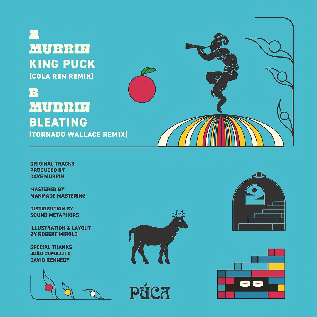 Tornado Wallace & COLA REN & Murrin - King Puck Remixes | Púca Sounds (PUCA005) - 2 Tornado Wallace & COLA REN & Murrin - King Puck Remixes | Púca Sounds (PUCA005) - 2