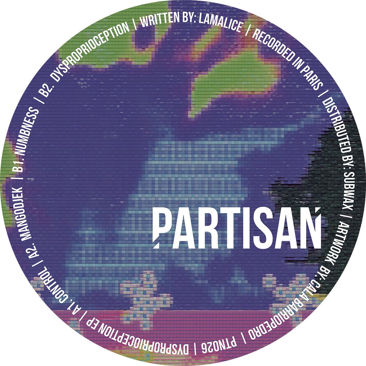 Lamalice - Dysproprioception EP | Partisan (PTN026) - main Lamalice - Dysproprioception EP | Partisan (PTN026) - main