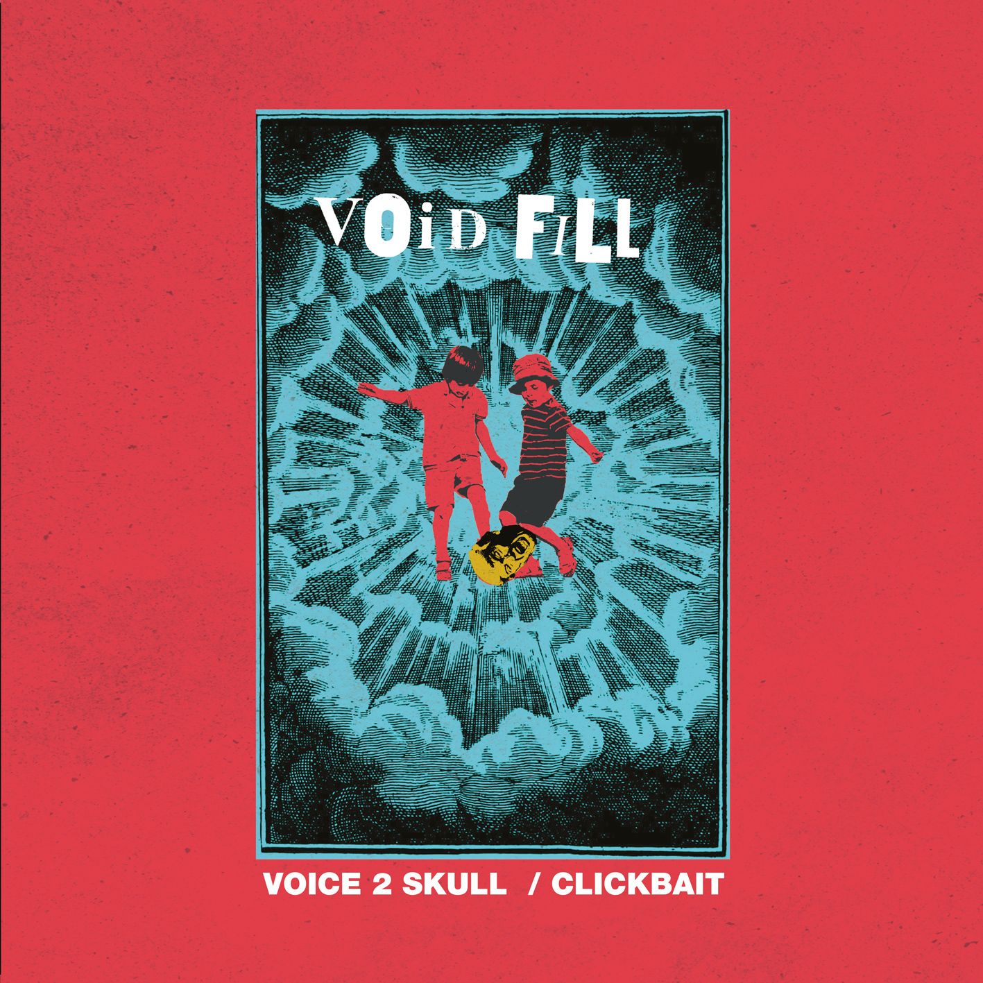 Void Fill - Voice 2 Skull / Clickbait | Vesuvius Soul Records (VSR003) - main Void Fill - Voice 2 Skull / Clickbait | Vesuvius Soul Records (VSR003) - main