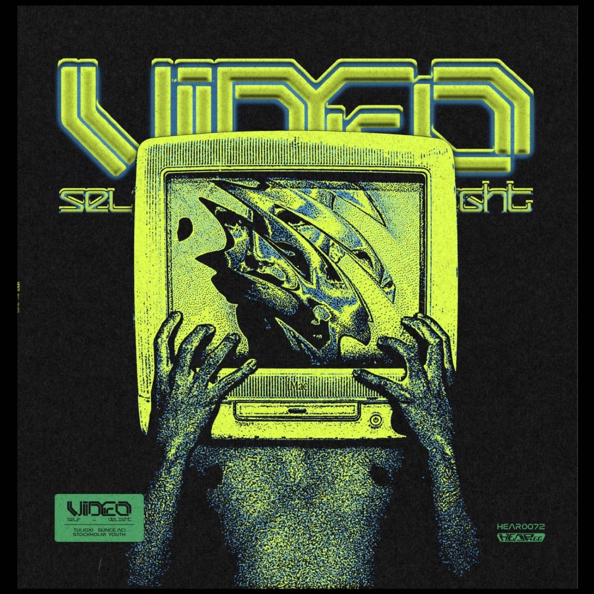 Tulioxi - Video Self-Delight | HEARec (HEAR0072) - main Tulioxi - Video Self-Delight | HEARec (HEAR0072) - main