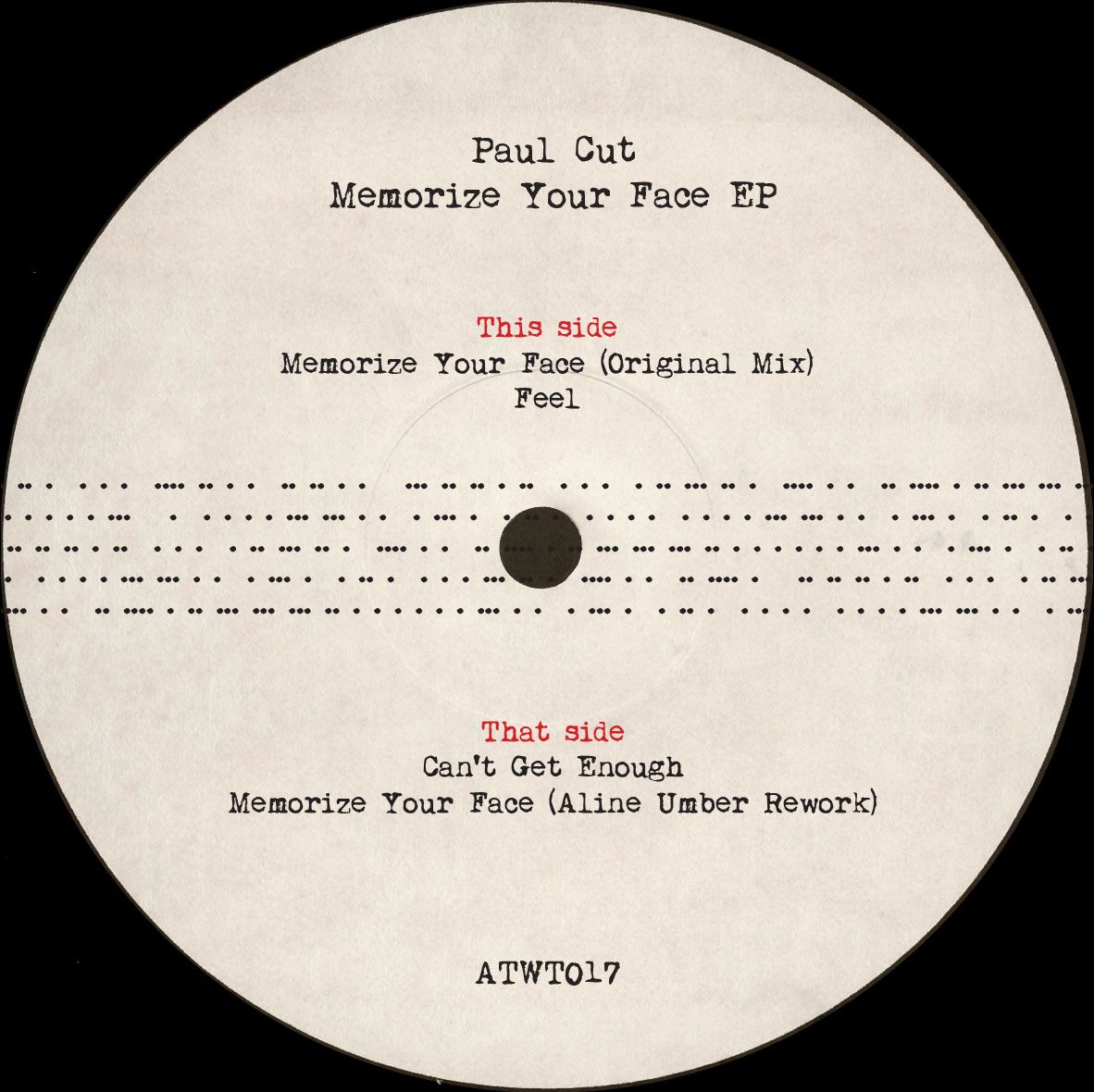 Paul Cut - Memorize Your Face EP (Incl. Aline Umber Rework) | Automatic Writing (ATWT017) - main