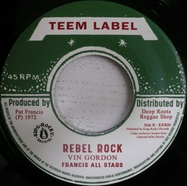 Jah Lloyd / Vin Gordon , Francis All Stars - Zion Rock / Rebel Rock | King Rocky Records (KRR06) - 2