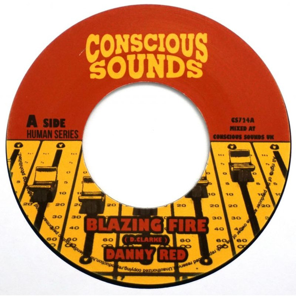 Danny Red , Drumma Zinx - Blazing Fire / Human Dub 1 | Conscious Sounds (CS724) - main